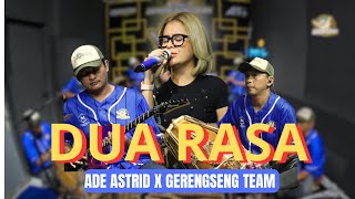 DUA RASA - ADE ASTRID X GERENGSENG TEAM || OFFICIAL MUSIC VIDEO