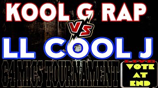 KOOL G RAP VS. LL COOL J - 64 MICS TOURNAMENT [VOTE AT END] - YouTube