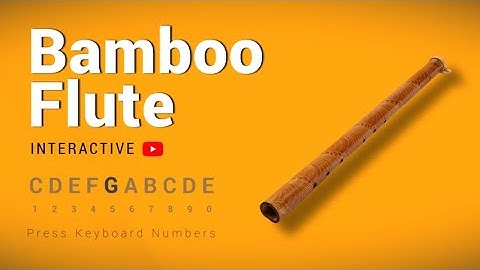 YouTube Bamboo Flute - Play it with your number keys