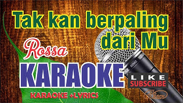 Rossa - Takkan Berpaling Dari Mu Karaoke Lower Key