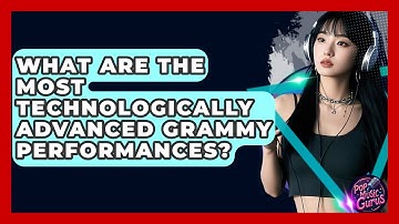 What Are The Most Technologically Advanced Grammy Performances? - Pop Music Gurus