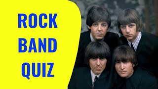 ROCK BAND QUIZ - Can you guess the band by the songs they sang? What do the bands have in common?