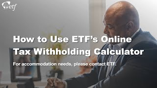 How to Use ETF's Online Tax Withholding Calculator