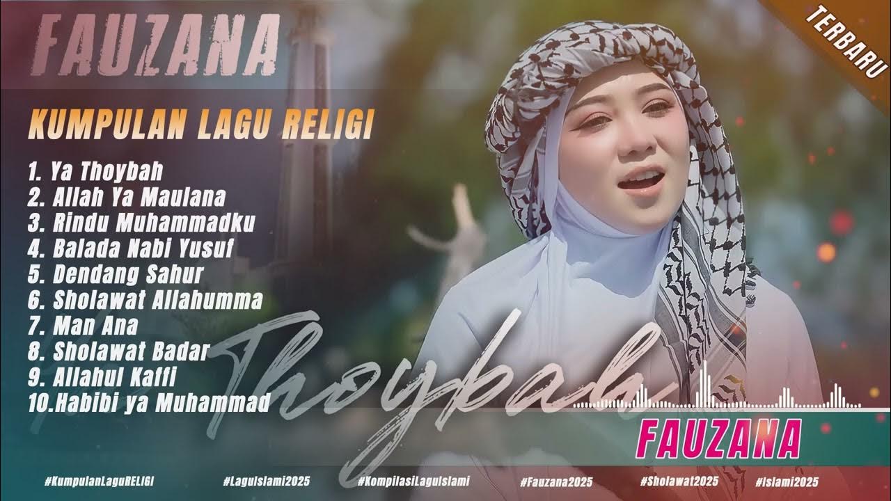 FAUZANA - LAGU RELIGI 2025 - KUMPULAN LAGU ISLAMI FAUZANA - LAGU RELIGI 2025 - KUMPULAN LAGU ISLAMI