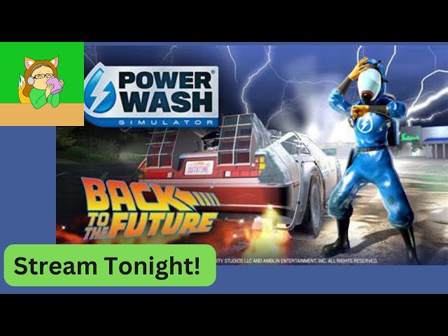 Great Scott! Go Back to the Future with PowerWash Simulator's Next