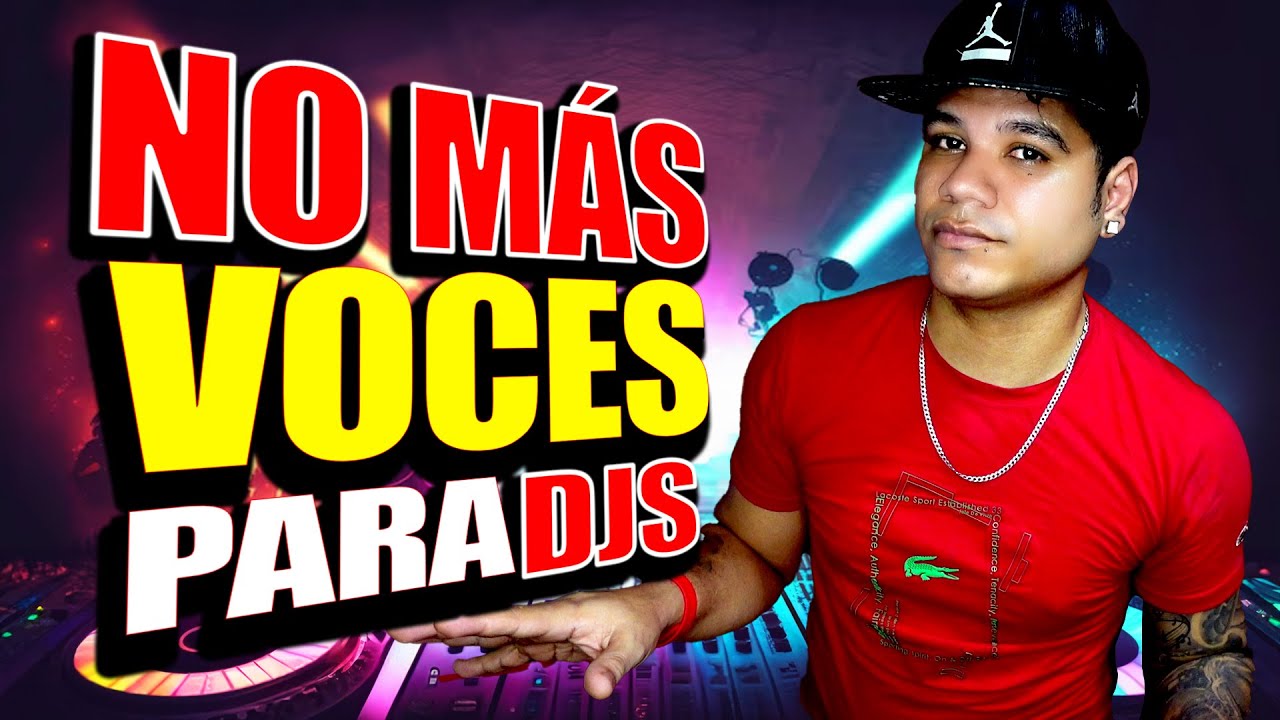 NO GRABARÉ MÁS VOCES PARA DJS ★TE EXPLICO LA RAZÓN ...