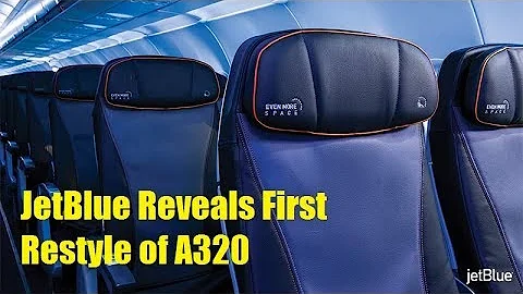 JetBlue Reveals First Complete Restyle of A320 Aircraft Interior - 2018.