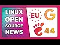 New EU law might hurt FOSS, Google fires FOSS teams, GNOME 44 alpha: Linux and Open Source news