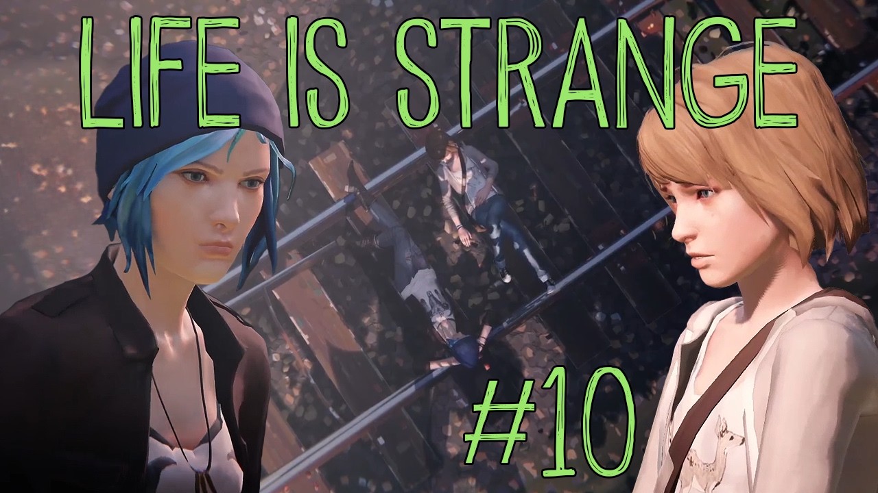Stupidity - Life is Strange #10