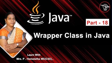 Learn Java - Part 18 | Wrapper Class in JAVA | Call by Value Call by Reference in Java| தமிழ் அகாடமி