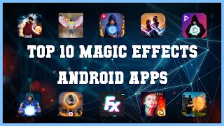 Top 10 Magic Effects Android App | Review screenshot 1