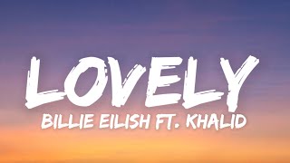 Billie Eilish - Lovely (Lyrics) ft. Khalid