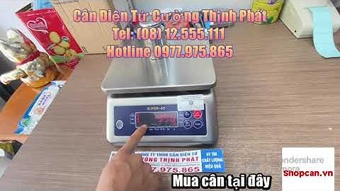 Hướng dẫn hiệu chuẩn calibration Cân điện tử SUPPER 3KG, CÂN ĐIỆN TỬ CƯỜNG THỊNH PHÁT