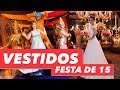 FESTA DE 15 ANOS MAISA - VESTIDOS