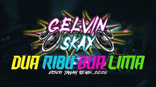 DUA RIBU DUA LIMA - GELVIN SKAY REMIX 2025