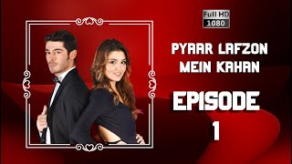 Pyaar Lafzon Mein Kahan - Episode 1 (HD 2023)