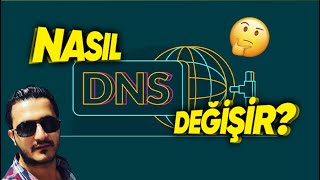 Dns Değiştirme Nasıl Yapılır ?
