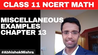 6. Solving Miscellaneous Examples | Class 11 NCERT Math Ch 13