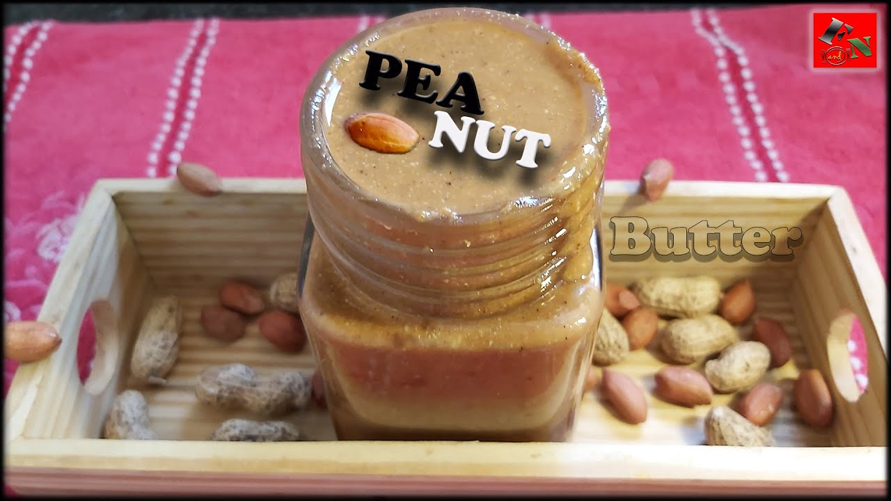 PEANUT BUTTER | Food and Nutrition | Indian food - YouTube