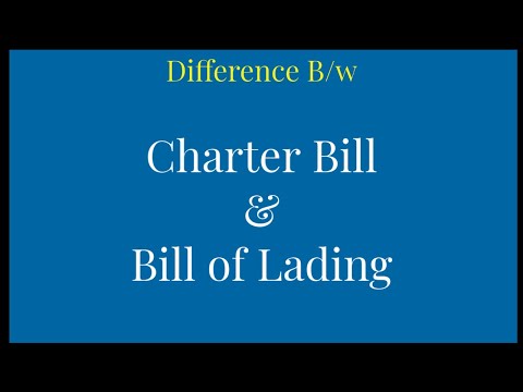 Video: Sino ang charter party sa bill of lading?