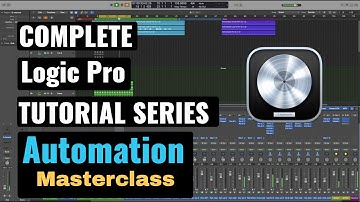 Logic Pro Complete Tutorial - 61 Automation Masterclass