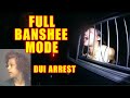Drunk Uber Driver Goes Full Banshee Mode While Resisting Arrest