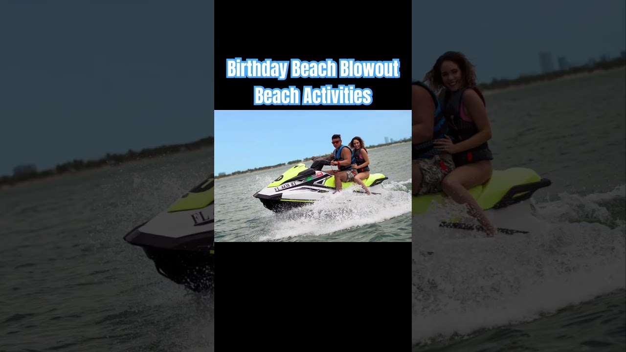 Beach Activities At My Birthday Beach Blowout