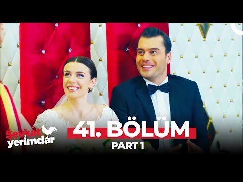 Şevkat Yerimdar 41. Bölüm Part 1