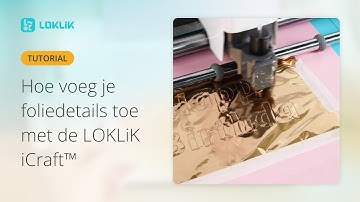 Hoe maak je een folietransfer met de LOKLiK iCraft (Nederlandse tutorial)
