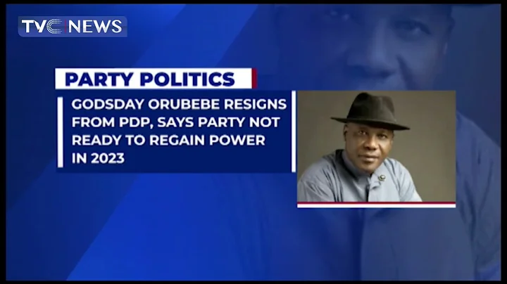Godsday Orubebe Resigns From PDP, Says Party Not Ready To Regain Power In 2023