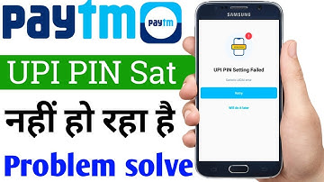UPI PIN Setting Failed in Paytm Problem Solve | How to Create Paytm UPI PIN