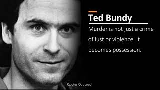 Ted Bundy - Quotes (Audio)