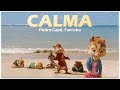 Pedro Capó, Farruko - Calma | Alvin and the Chipmunks