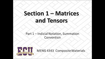 Section 1 Part 1 Indicial Notation
