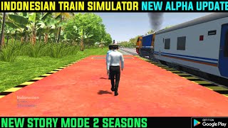 Indonesian Train Simulator New Alpha Update | New story mode 2 seasons | Full Gameplay | RGI | screenshot 5