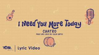 I Need You More Today - CUATRO | Hopia Mani Popcorn 3 (Official Lyric Video)