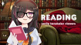 〔READING〕Bacain Cerita Kenakalan Viewers di Masa Kecil