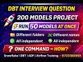 DBT Tags | Data Build Tool Videos | How to execute all 50 Models at a time
