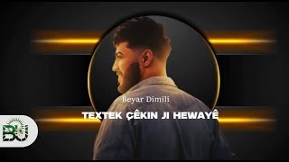 Beyar Dimili - Textek Çêkin Ji Hewayê بيار دملي - تختك جيكن جه هوايه Resimi