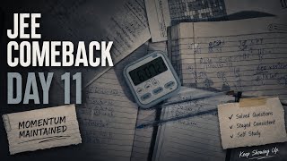 JEE Comeback Ep.11 | Consistency Is Becoming a Habit 🔥 | JEE 2027
