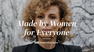 Made by Women for Everyone (ENG) | EAE Women Initiative