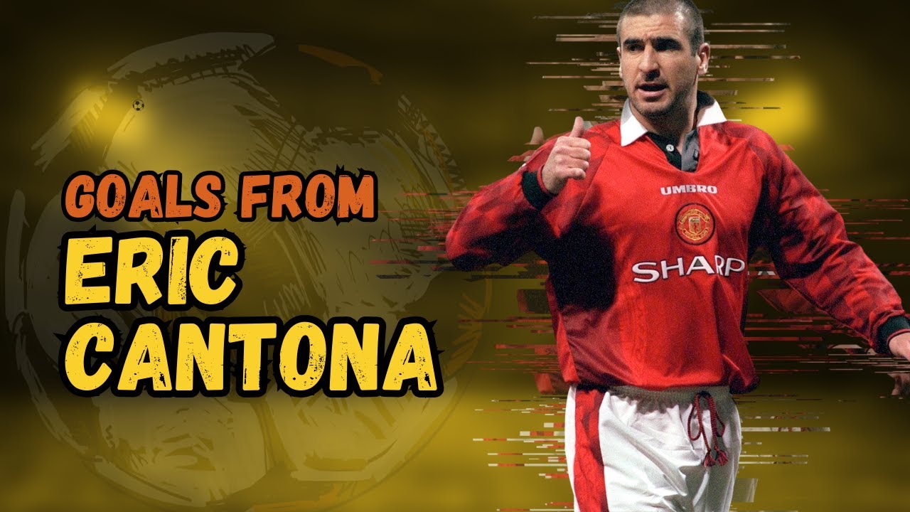 eric-cantona-goals-montage-youtube