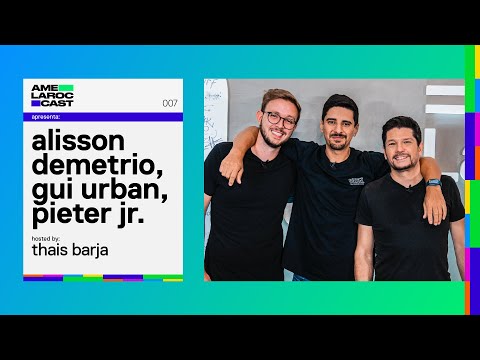 Alisson Demetrio, Gui Urban & Pieter Jr. | ALC #007