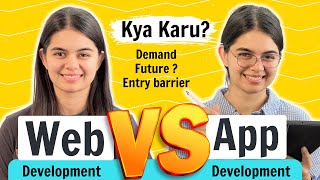 Which one to Choose - Web Development vs App Development ? by Apna College 444,596 views 2 months ago 12 minutes, 21 seconds