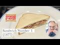 Sandwich Number 1 (1877) on Sandwiches of History