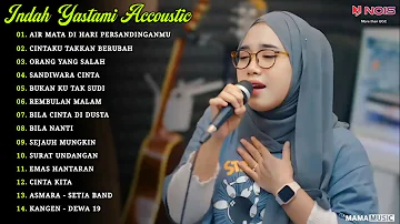 Indah Yastami Accoustic "AIR MATA DI HARI PERSANDINGANMU" Lagu Galau Viral Tiktok 2024