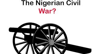 History of the Nigerian Civil War; how did the War start?