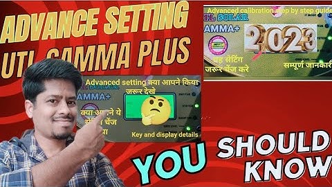 Utl Gamma plus advanced setting step by step guide