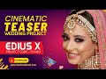 Edius X, 9, 8 Cinematic Wedding Teaser Projects | 150403 Mantra Wedding Projects