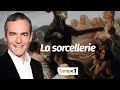 Au cur de lhistoire la sorcellerie franck ferrand